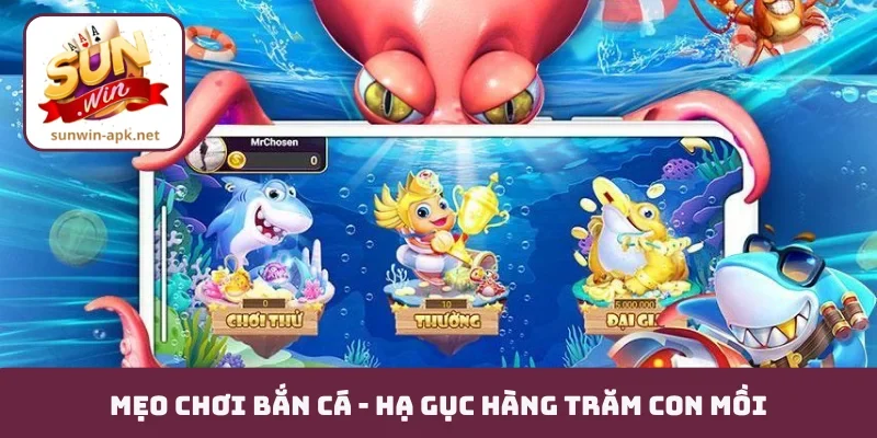 Mẹo chơi bắn cá