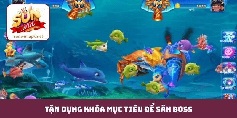 Bắn Cá Miễn Phí - Trải Nghiệm Đại Dương Với Vốn 0 Đồng Tận dụng khóa mục tiêu để săn boss